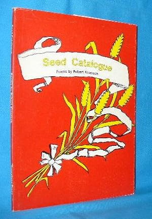 Seed Catalogue. Poems by Robert Kroetsch