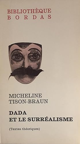 Dada et le Surrealisme (Textes théoriques)