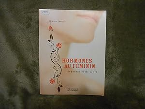 Seller image for Hormones Au Feminin Repensez Votre Sante for sale by La Bouquinerie  Dd