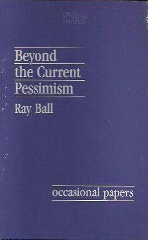 Seller image for Beyond the Current Pessimism for sale by Fine Print Books (ABA)