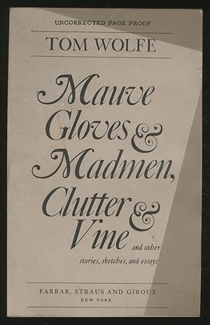 Bild des Verkufers fr Mauve Gloves & Madmen, Clutter & Vine and Other Stories, Sketches, and Essays zum Verkauf von Between the Covers-Rare Books, Inc. ABAA