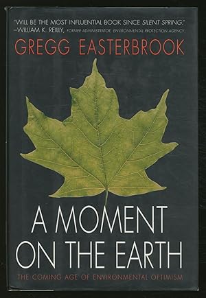 Seller image for A Moment on the Earth: The Coming Age of Environmental Optimism for sale by Between the Covers-Rare Books, Inc. ABAA