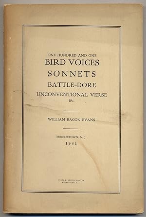 Image du vendeur pour On Hundred and One Bird Voices / Sonnets / Battle-Dore / Unconventional Verse mis en vente par Between the Covers-Rare Books, Inc. ABAA