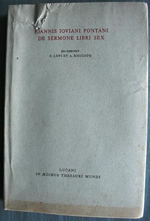 Seller image for Ioannis Ioviani Pontani de Sermone libri sex for sale by Librivari