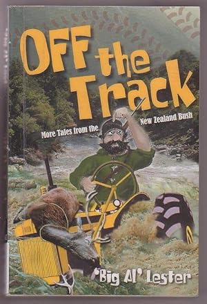 Seller image for Off the Track: More Tales from the New Zealand Bush for sale by Renaissance Books, ANZAAB / ILAB