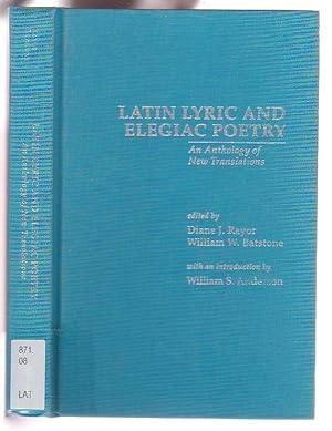 Seller image for Latin Lyric and Elegaic Poetry: An Anthology of New Translations for sale by Renaissance Books, ANZAAB / ILAB