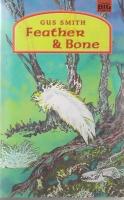Seller image for Feather & Bone for sale by COLD TONNAGE BOOKS