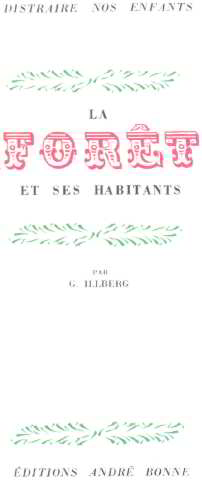 Seller image for La foret et ses habitants for sale by librairie philippe arnaiz