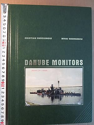 Bild des Verkufers fr Danube Monitors : From the First to the Nuclear Age zum Verkauf von Expatriate Bookshop of Denmark
