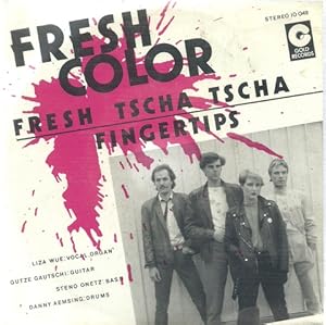 Fresh Tscha Tscha + Fingertips (Single 45 UpM)