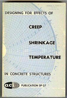 Designing for Effects of Creep Shrinkage Temperature in Concrete Structures