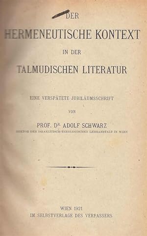 Der Hermeneutische Kontext in Der Talmudischen Literatur: Eine Versphatete Jubiläumsschrift