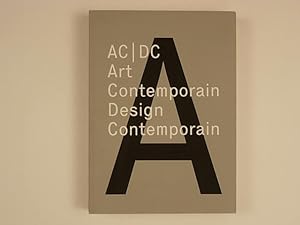 Seller image for AC/DC Contemporary Art Contemporary Design for sale by A Balzac A Rodin