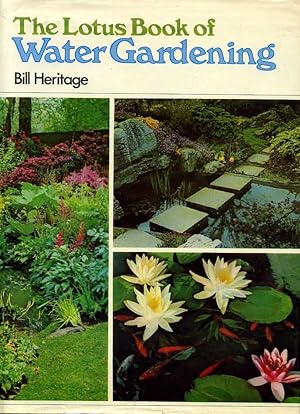 Seller image for THE LOTUS BOOK OF WATER GARDENING for sale by Pendleburys - the bookshop in the hills