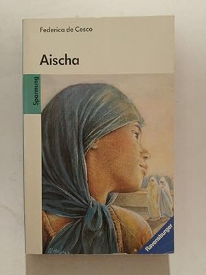 Immagine del venditore per Ravensburger Taschenbuch ; Bd. 4050 : Spannung Aischa oder die Sonne des Lebens venduto da ANTIQUARIAT Franke BRUDDENBOOKS
