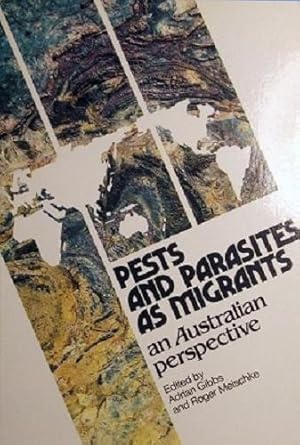 Pests And Parasites As Migrants: An Australian Perspective