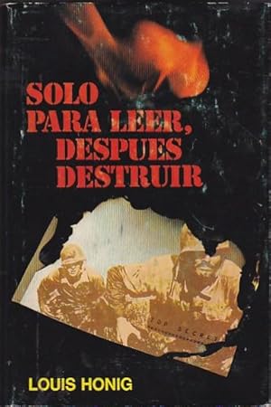 Seller image for Solo para leer, despus destruir for sale by LIBRERA GULLIVER