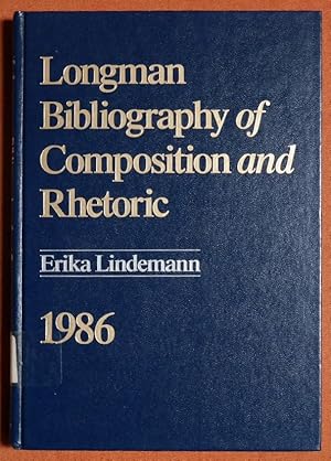 Seller image for Longman Bibliography of Composition and Rhetoric, 1986 (Longman Bibliography of Composition & Rhetoric, 1986) for sale by GuthrieBooks