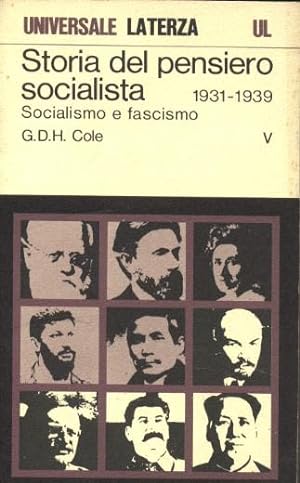 STORIA DEL PENSIERO SOCIALISTA (1931-1939) SOCIALISMO E FASCISMO- VOLUME V,