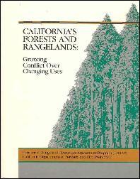 Seller image for CALIFORNIA'S FORESTS AND RANGELANDS: GROWING CONFLICT OVER CHANGING USES: An Assessment Prepared By Forest and Rangeland Resources Assessment (FRRAP), California Department of Forestry and Fire Protection, July, 1988 for sale by 100POCKETS