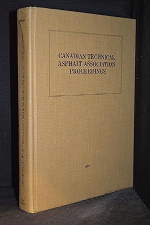 Proceedings of the Fortieth Annual Conference of Canadian Technical Asphalt Association