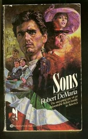 Imagen del vendedor de SONS. (Ballantine Books. #30034) Italian American Immigrants. [ Adamo Family Epic Saga ] Priesthood, Prostitution, slums of Naples, Battlefields of Ethiopia, Turn-of-the century New York a la venta por Comic World