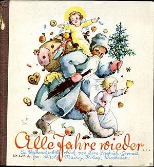 Image du vendeur pour Alle Jahre wieder: Ein Weihnachtsbilderbuch. mis en vente par Kurt Gippert Bookseller (ABAA)