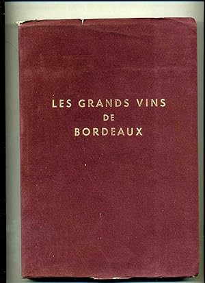 LES GRANDS VINS DE BORDEAUX