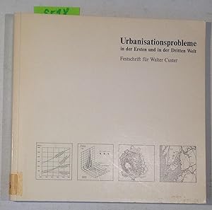 Seller image for Urbanisationsprobleme in Der Ersten Und in Der Dritten Welt: Festschrift Fur Walter Custer for sale by Antiquariat Trger