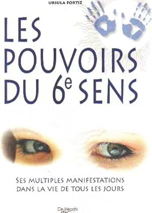 Les pouvoirs du 6° sens