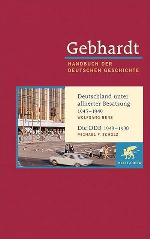 Bild des Verkufers fr Deutschland unter alliierter Besatzung 1945-1949. Die DDR 1949-1990 zum Verkauf von BuchWeltWeit Ludwig Meier e.K.