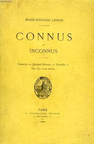 Imagen del vendedor de CONNUS ET INCONNUS. CAUSERIES. QUELQUES ROMANS. VARIETES. DES UNS ET DES AUTRES. + ENVOI DE L'AUTEUR. a la venta por Le-Livre