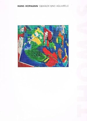 Hans Hofmann. Gemälde und Aquarelle. 10. Mai bis 21. Juli 1990