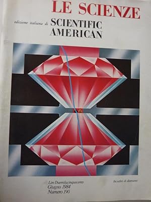 "LE SCIENZE - Edizione Italiana di SCIENTIFIC AMERICAN - Giugno 1984 Numero 190 INCUDINI DI DIAMA...