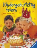 Kindergeburtstag feiern. Ill. von Cornelia Funke ; Fotos von Peter Weber