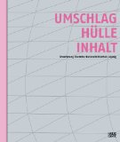 Umschlag. Hülle. Inhalt. Erweiterung Deutsche Nationalbibliothek Leipzig