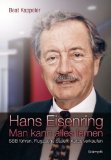 Hans Eisenring: Man kann alles lernen - SBB führen, Flugzeuge bauen, Autos verkaufen