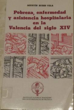 Imagen del vendedor de Pobreza, enfermedad y asistencia hospitalaria en la Valencia del siglo XV a la venta por Libros Dickens