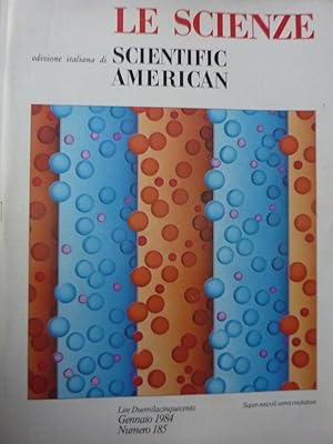 "LE SCIENZE - Edizione Italiana di AMERICAN SCIENTIFIC - Gennaio 1984 n.° 185 SUPER RETICOLI SEMI...