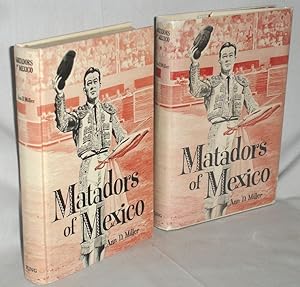 Matadors of Mexico (Signed By the Author and Five of the Great Matadors, Including