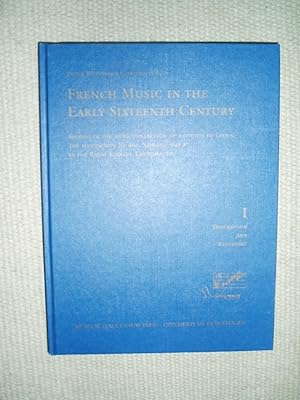 Imagen del vendedor de French Music in the Early Sixteenth Century.,.Volume I: Description, Reconstruction, and Repertory a la venta por Expatriate Bookshop of Denmark