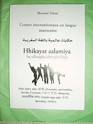 Bild des Verkufers fr Hhikayat aalamiya be ellougha elmaghribiya / telif ou qtibas Mourad Alami. zum Verkauf von Expatriate Bookshop of Denmark