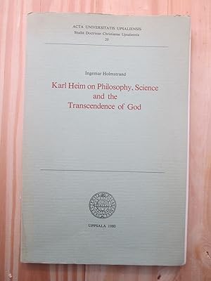 Karl Heim on Philosophy, Science, and the Transcendence of God