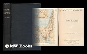 Seller image for Patriarchal Palestine / by the Rev. A.H. Sayce for sale by MW Books Ltd.