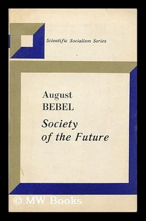 Seller image for Society of the future for sale by MW Books Ltd.