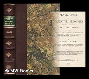 Imagen del vendedor de Penological and preventative principles, with special reference to Europe and America : and to the diminution of crime, pauperism, and intemperance; to prisons and their substitutes, habitual offenders, sentences, neglected youth, education, police. a la venta por MW Books Ltd.