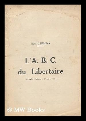 Imagen del vendedor de L' A.B.C. du libertaire a la venta por MW Books Ltd.