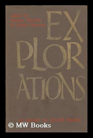 Seller image for Explorations : an annual on Jewish themes / edited by Murray Mindlin with Chaim Bermant for sale by MW Books Ltd.