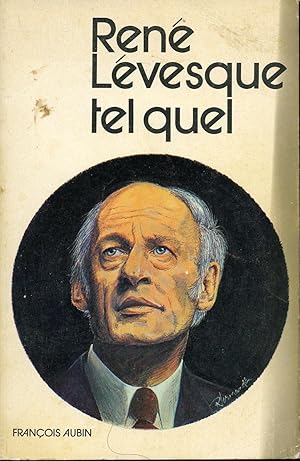 Imagen del vendedor de Ren Lvesque tel quel a la venta por Librairie Le Nord
