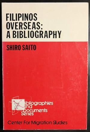 Seller image for Filipinos Overseas: A Bibliography (Bibliographies and Documents Series) for sale by GuthrieBooks